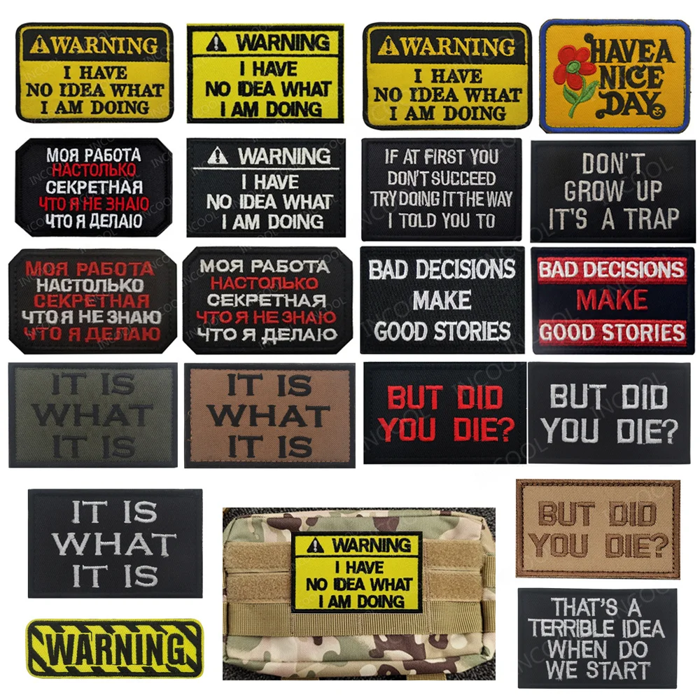 Advertencia bordada No tengo Idea ¿Qué estoy haciendo es lo que pero morir un buen día crecer parches chaleco táctico insignias de mochila