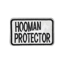 HOOMAN PROTECTOR táctico divertido Meme cita Velcro parche pegatina insignia militar gancho bucle sujetador para DIY mochila Jean Cap