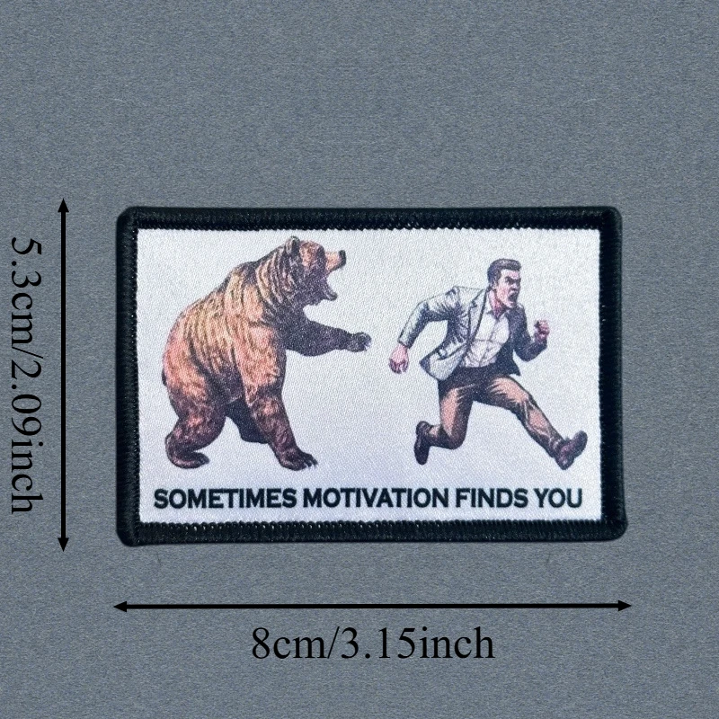 A veces la motivación te encuentra parche impreso oso táctico gancho y bucle moral insignia mochila pegatinas brazalete parches para ropa - imagen 3