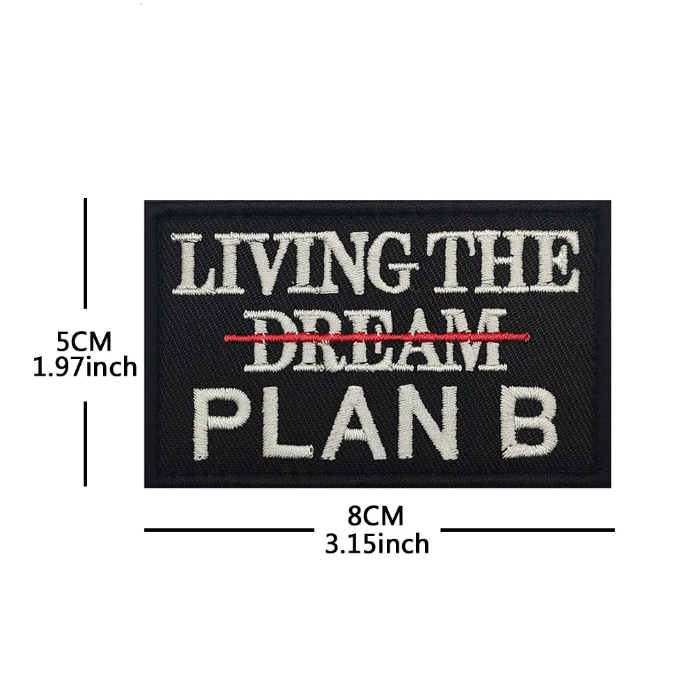 Parche con insignia de moral de Living The Dream, brazalete táctico militar "i Have Neither", gancho y bucle bordados para pegatinas de ropa - imagen 5