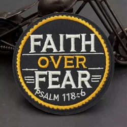 Fe over Fear Salmo 118:6 parches bordados Meme Velcros parche gancho bucle insignia de moral militar pegatinas de mochila táctica