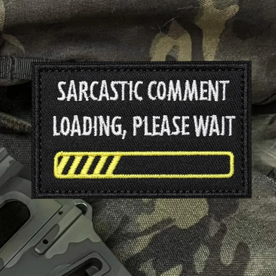 Parche bordado con apliques de moral, parches militares tácticos con gancho y bucle para ropa, "comente sarcástico, carga, por favor espere" - imagen 4