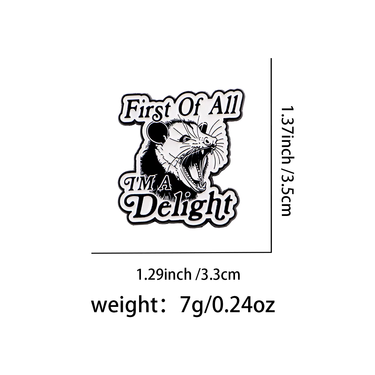 Pin esmaltado opossum First Of All I'm A Delight – Broche divertido - imagen 5