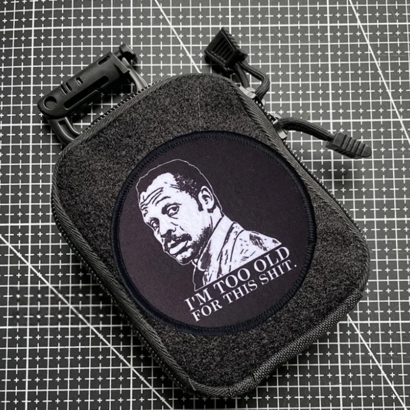 Estoy demasiado viejo para esta parche táctico letal insignia de moral militar estampado gancho y bucle mochila ropa decoración pegatina brazalete - imagen 3