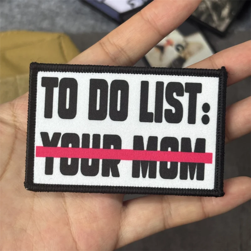 "TO DO UST:..." Parche con estampado táctico para ropa, insignia de moral, parches militares con gancho, pegatina para mochila, brazalete - imagen 2