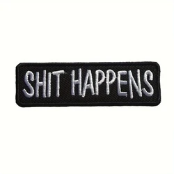 Parche bordado Shit Happens termo adhesivo para ropa y mochilas