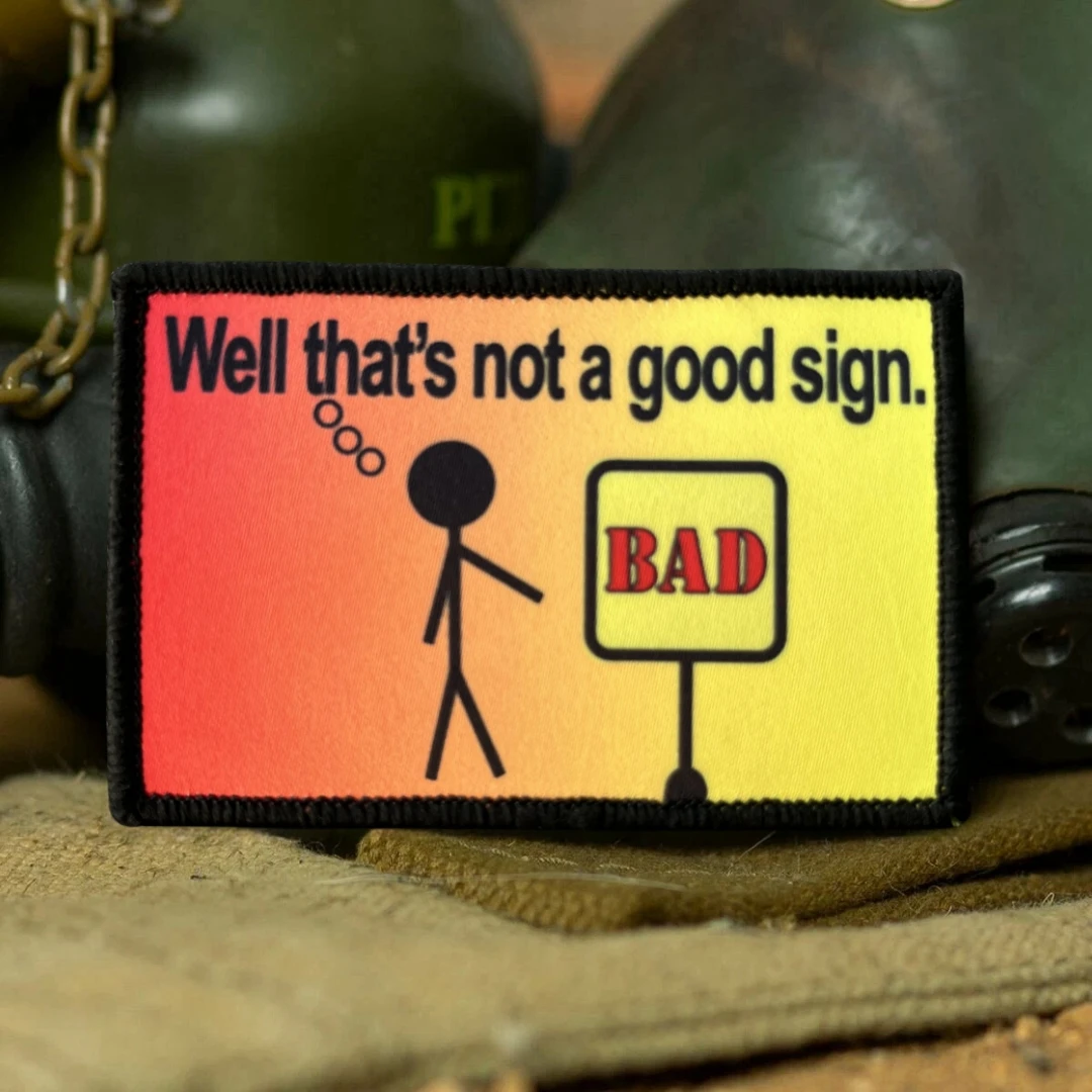 Bueno que no es un buen signo insignia de moral táctica impresión parches de gancho y bucle brazalete del ejército militar pegatina para mochila - imagen 3