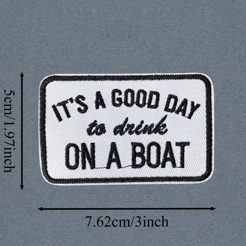Es un buen día para beber en un barco parche bordado chaleco táctico gancho y bucle insignia de moral mochila pegatinas parches para ropa - imagen 3