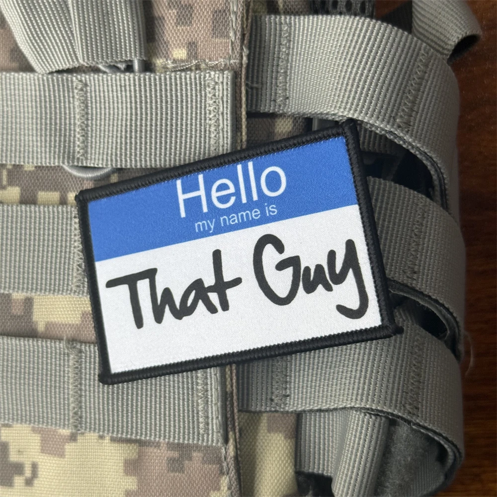 Hola, mi nombre es "That Guy", parche táctico moral, divertido brazalete militar del ejército, parches impresos con gancho para ropa, mochila - imagen 5