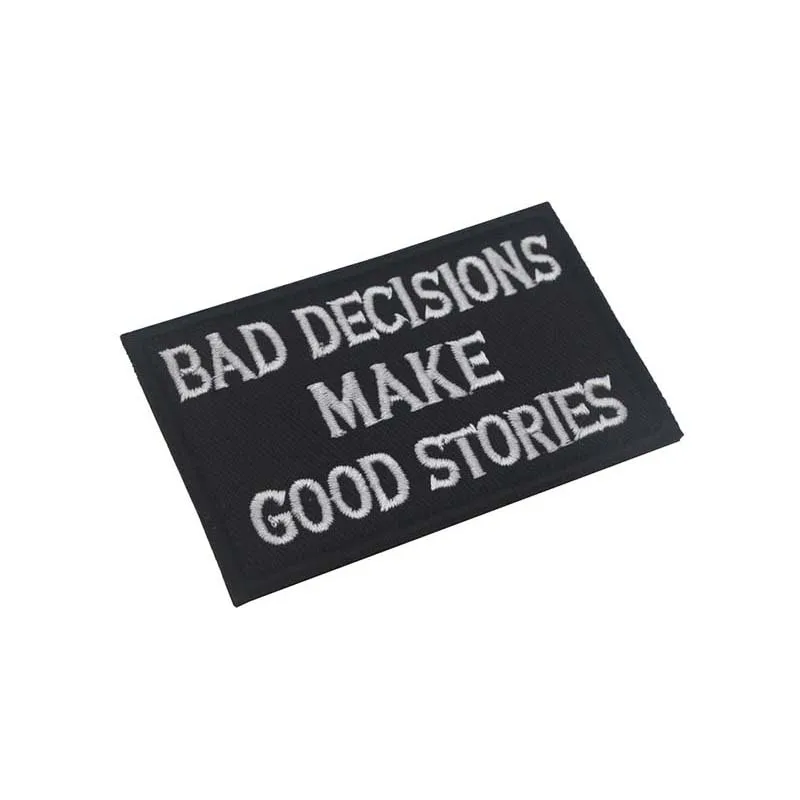 Malas decisiones hacen buenas historias parches de emblema bordado con apliques de tela, insignia táctica de PVC para brazalete, mochila, ropa - imagen 4