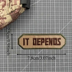 Parche bordado morale IT DEPENDS – Chaleco táctico