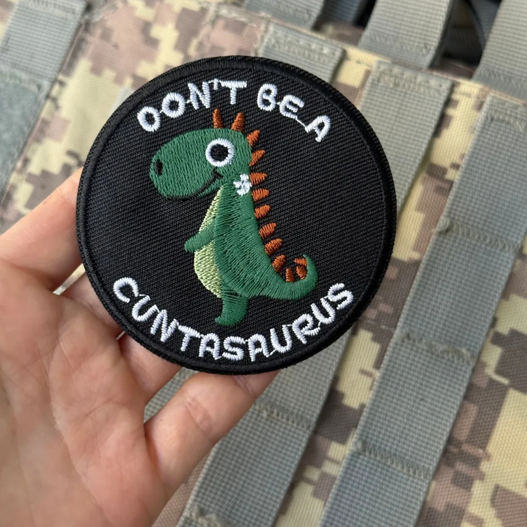 Don't Be A Cuntasaurus parche Animal insignia de moral táctica ejército militar bordado parches de gancho y bucle mochila pegatina personalizada - imagen 4