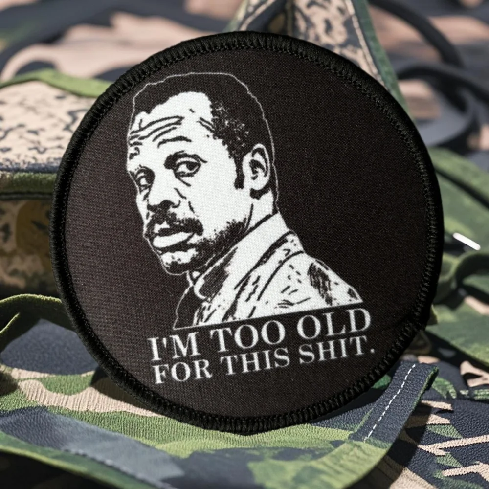 Estoy demasiado viejo para esta moral letal insignia parche táctico militar impreso brazalete gancho y bucle parche mochila pegatinas