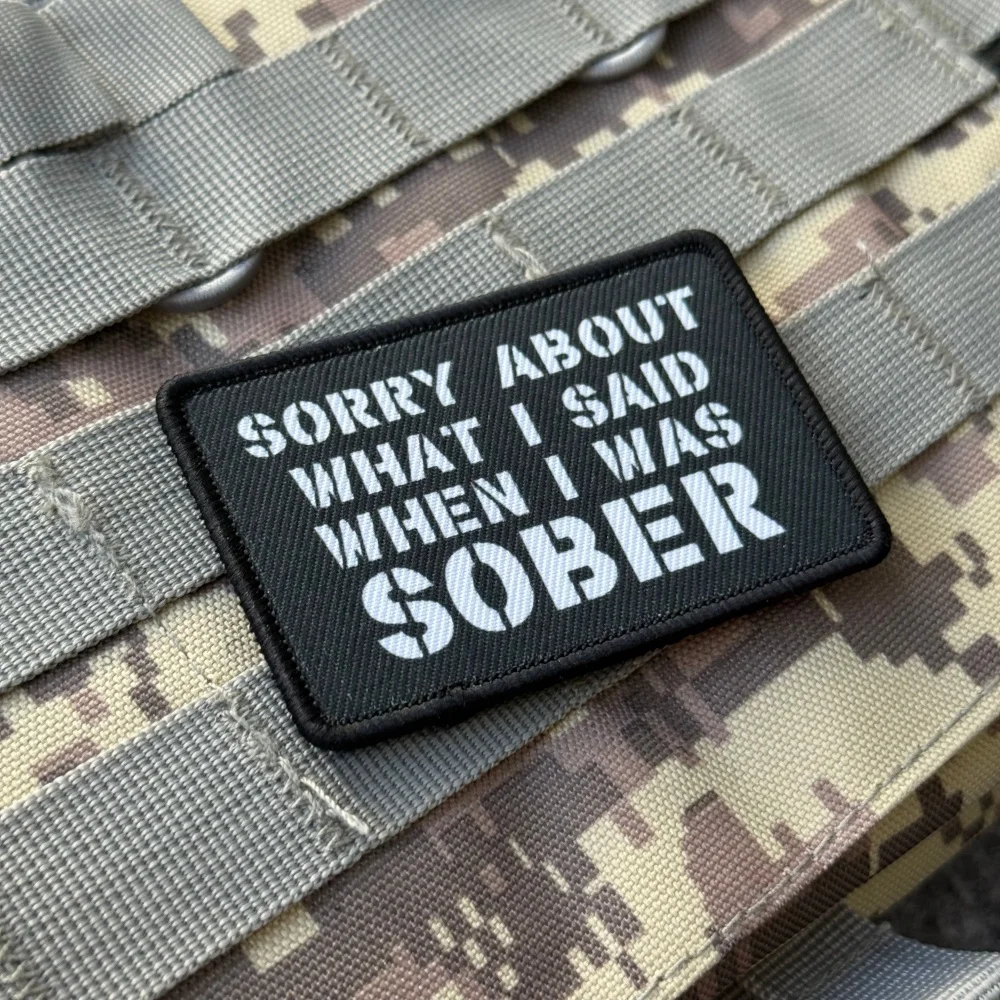 Parche Táctico Militar con la Frase 'Lo Siento por lo que Dije Cuando Estaba Sobrio', Parches con Gancho y Bucle para Mochila - imagen 4