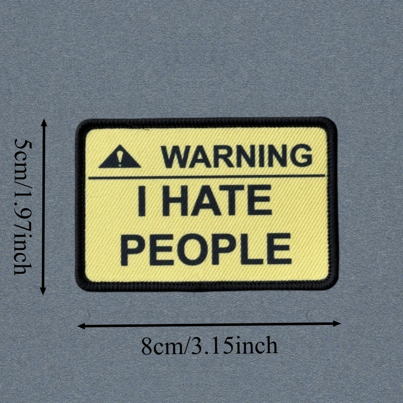 Parche con estampado de Chevron de advertencia I Hate People, chaleco táctico con gancho y bucle, insignia de moral, pegatinas para mochila, parches para brazalete para ropa - imagen 3