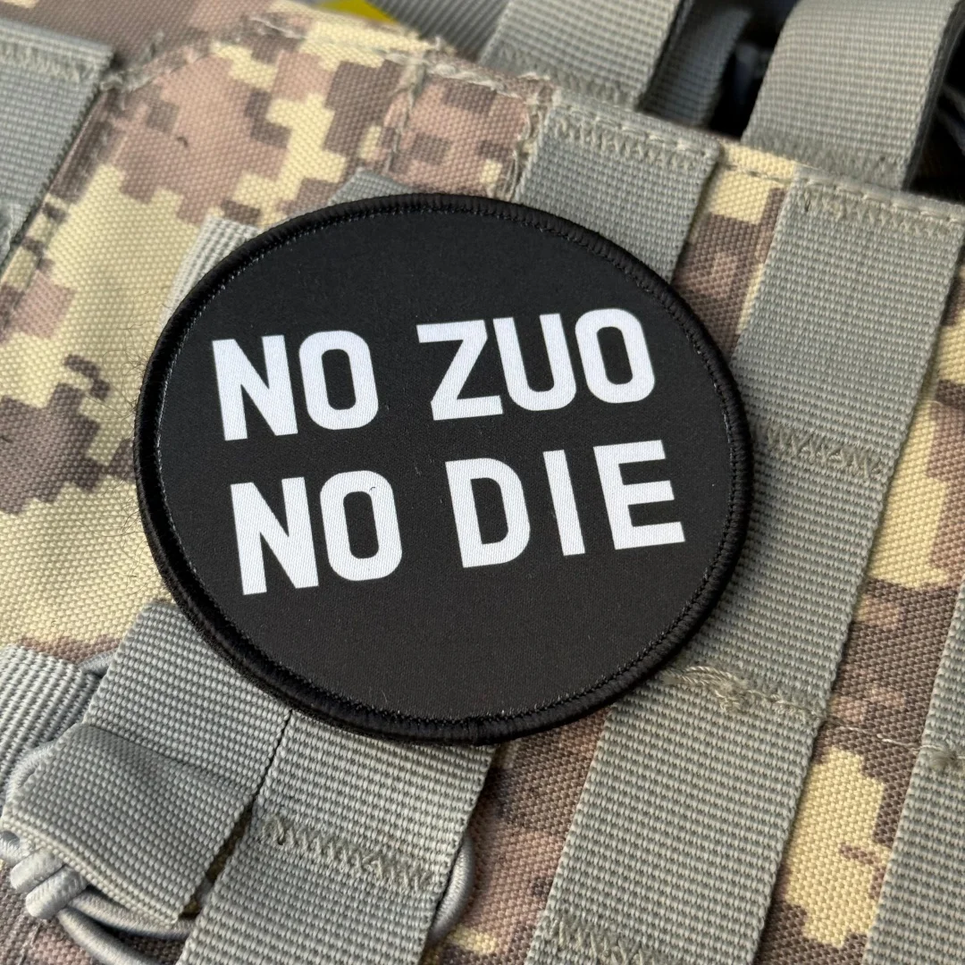 Parche de insignia de moral de arglo satírico "NO ZUO NO DIE", parches de gancho y bucle impresos tácticos militares para ropa, pegatina para mochila - imagen 5