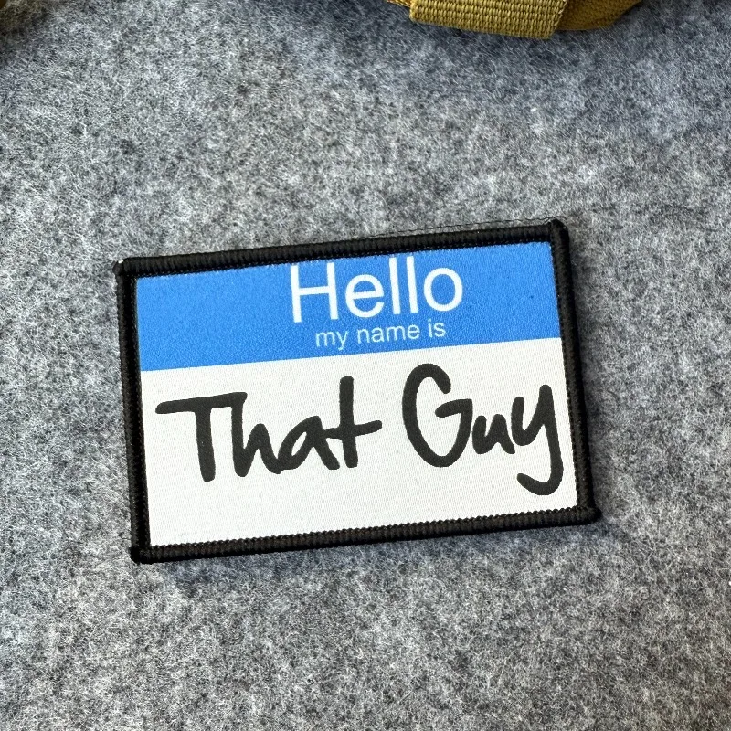 Parche táctico "Hola mi nombre es "That Guy", emblema de gancho y bucle, insignia de moral militar, brazalete de combate, pegatinas para mochila - imagen 4