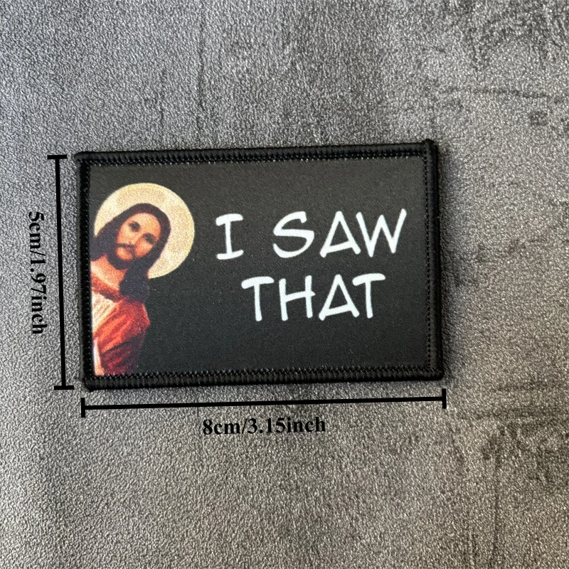 Parche estampado "Jesus, SAW THAT" para ropa, insignia de moral táctica, parches con gancho, brazalete para mochila - imagen 5