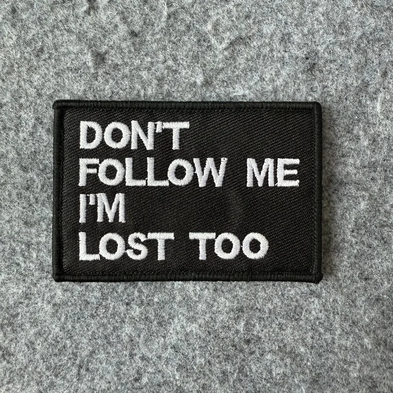 Parche táctico divertido "Don't Follow Me I'm Lost Too", insignia de moral, gancho y bucle, brazalete militar, mochila, ropa decorativa - imagen 2