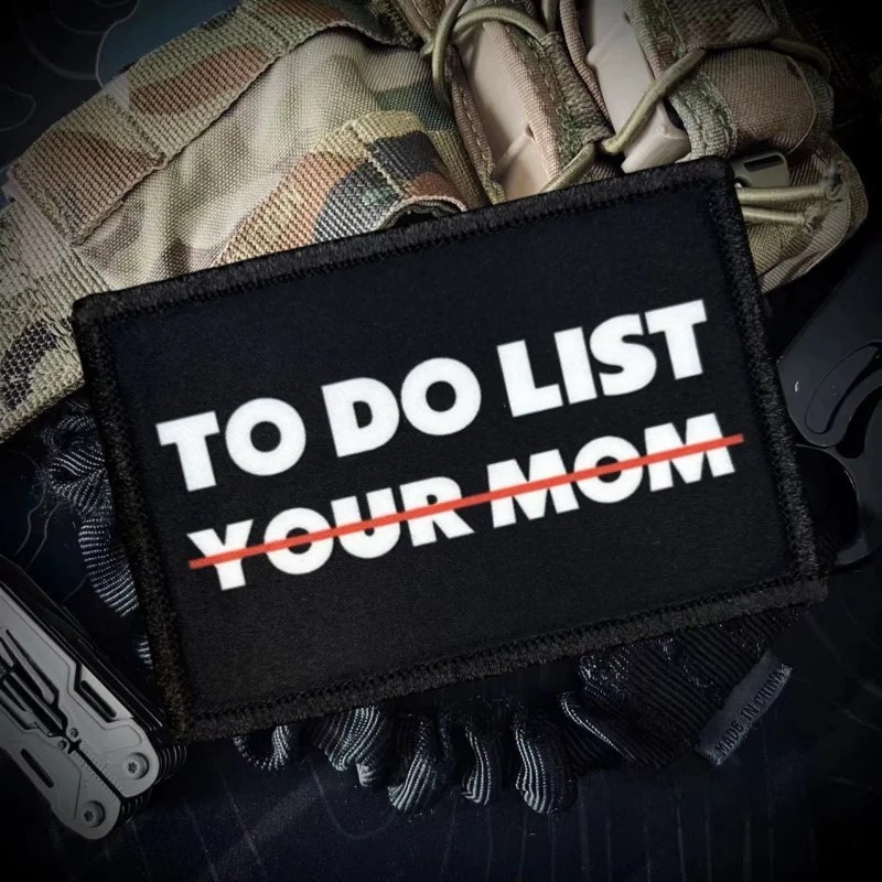 Parches tácticos de moral para hacer lista, parche de gancho y bucle impreso divertido, insignia de Airsoft del ejército militar, pegatinas para mochila