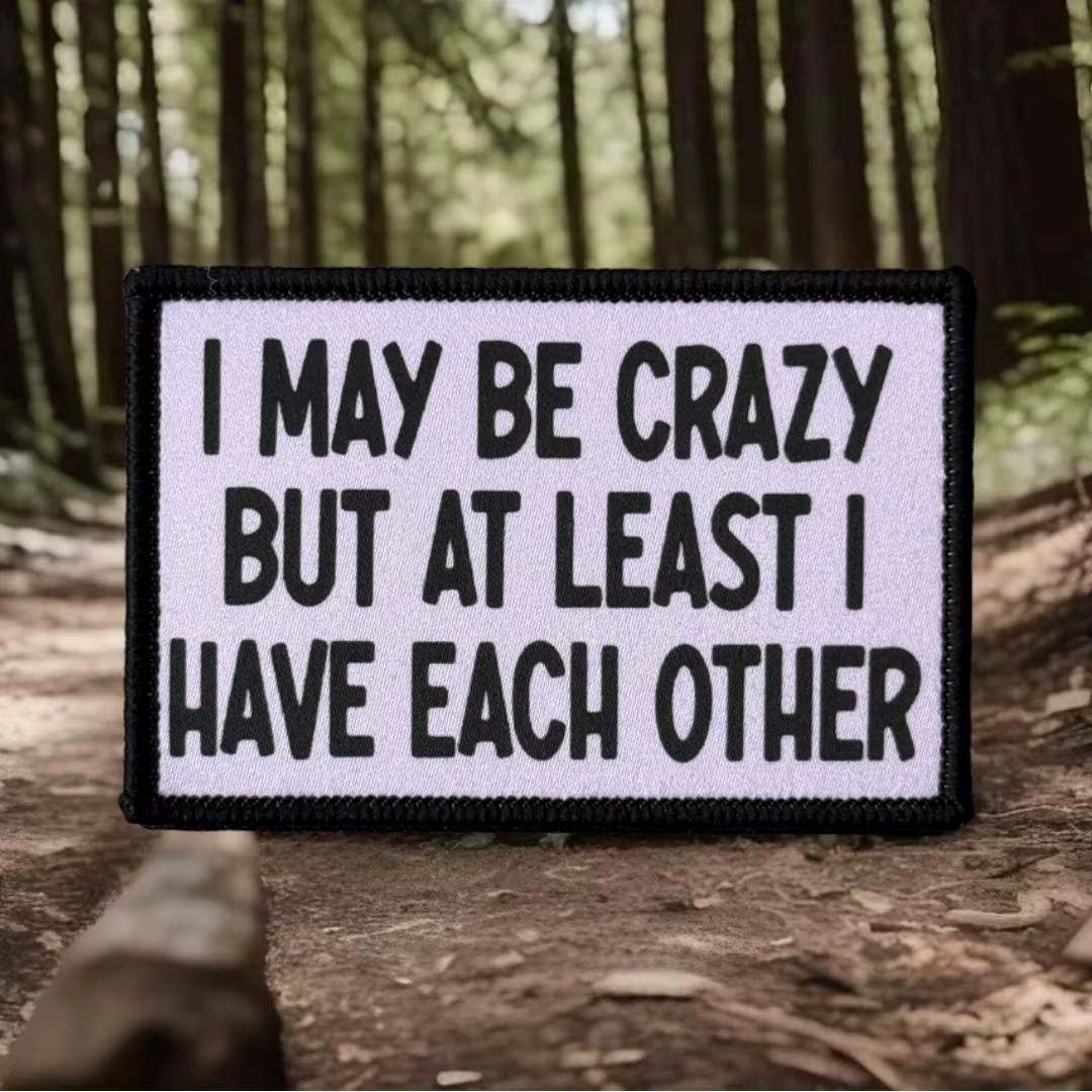 Parche impreso con insignia de moral táctica I May Be Crazy para ropa, parches militares con gancho y bucle, pegatina para mochila, apliques para brazalete - imagen 3