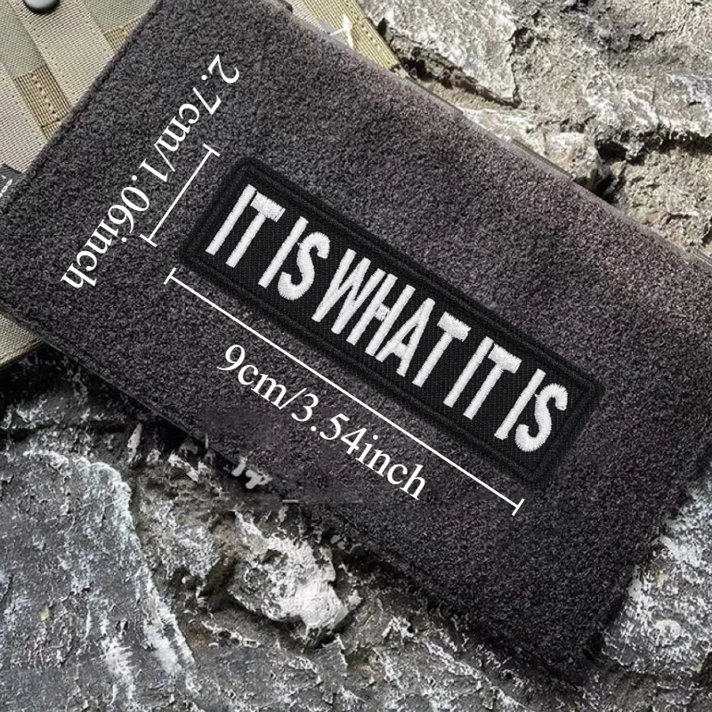 Parche táctico "IT IS WHAT IT IS", insignia bordada de moral, gancho y bucle, mochila, accesorios de decoración de ropa, pegatinas, brazalete - imagen 3