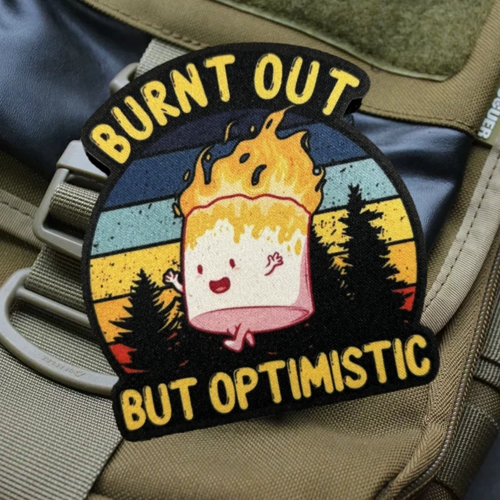 Parche de insignia de moral quemado pero optimista, parches de gancho y bucle impresos divertidos, brazalete militar, mochila táctica, pegatinas para ropa - imagen 5