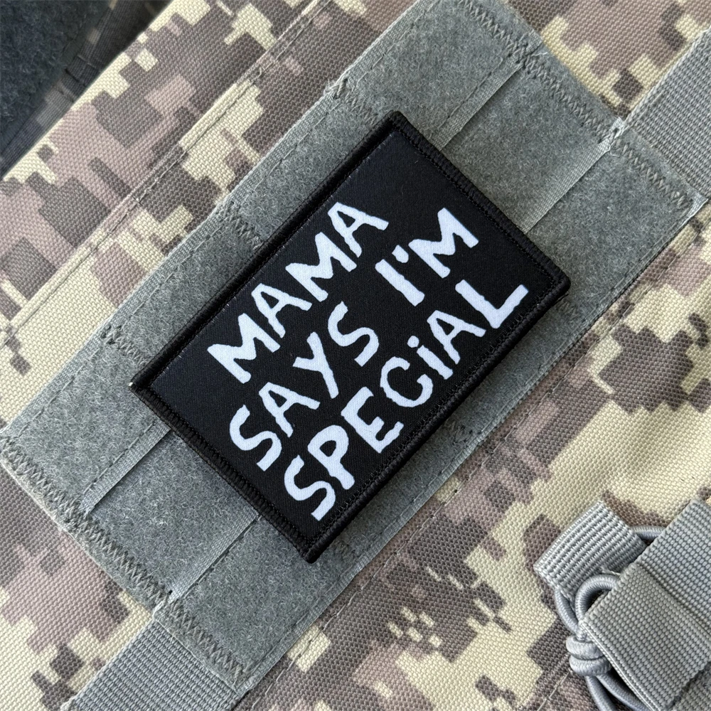 Mamá dice soy especial divertido insignia de moral parche emblema militar gancho impreso táctico y bucle ropa pegatinas de mochila personalizadas