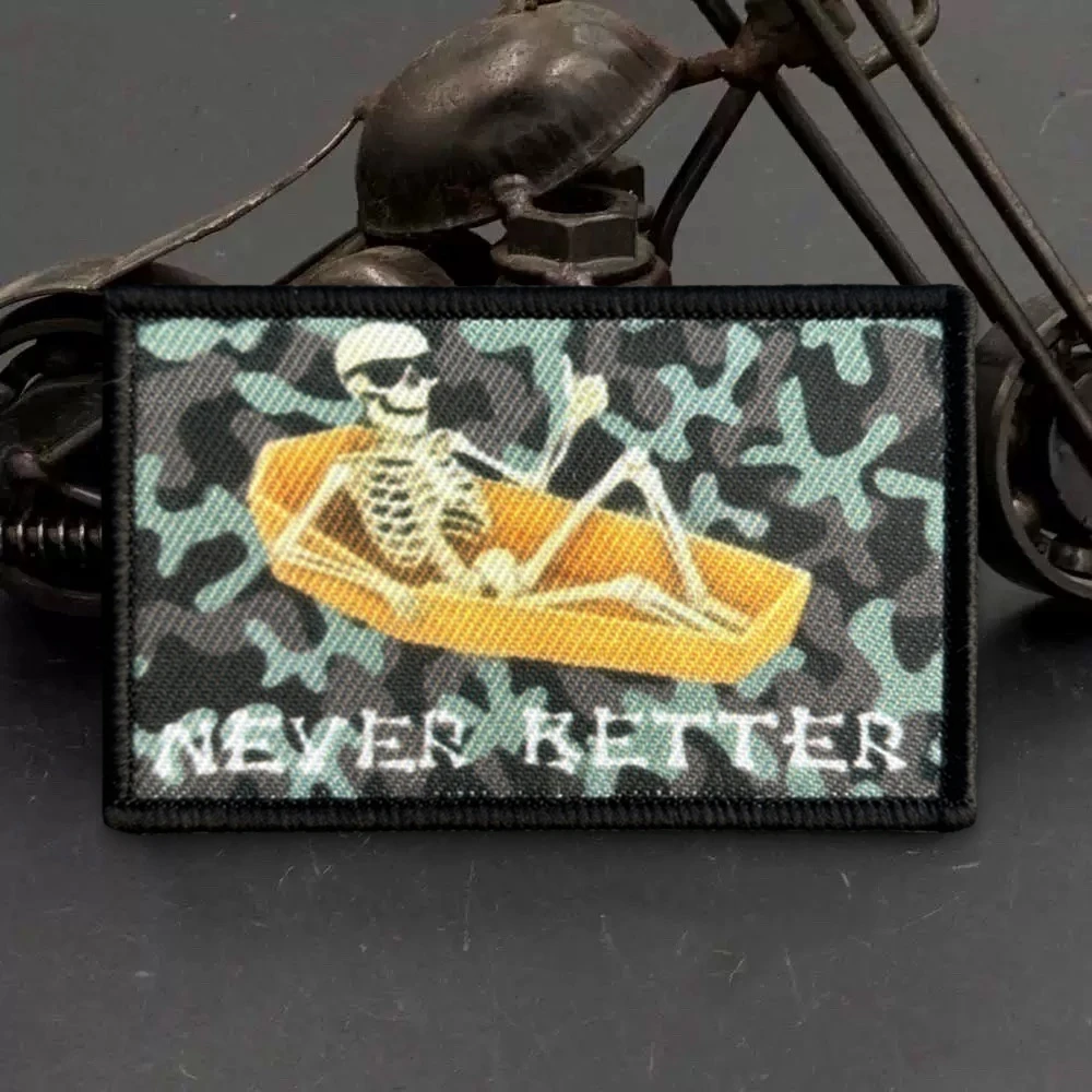 Never Better-insignia de moral de calavera, parches tácticos para ropa, parche de gancho y bucle, brazalete militar, pegatinas decorativas para mochila - imagen 3