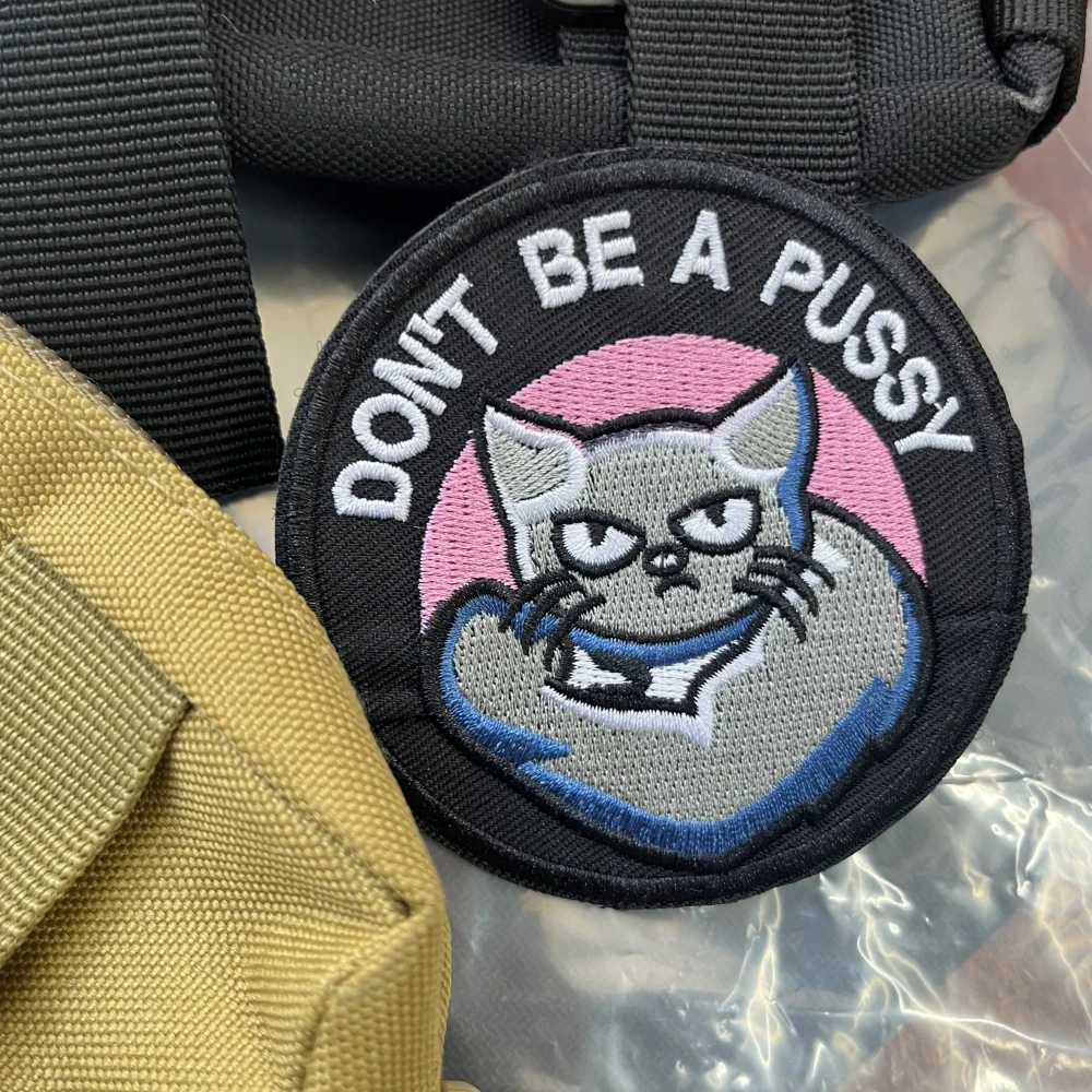 Don't BE A PUSY parches tácticos bordados, insignia de moral, pegatina de gancho y bucle para mochila - imagen 3