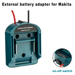 Convertidor adaptador de batería externa para batería MT Makita de 14V/18V, caja de herramientas eléctricas DIY, accesorios de enchufe mod, fusible y interruptor de encendido/apagado