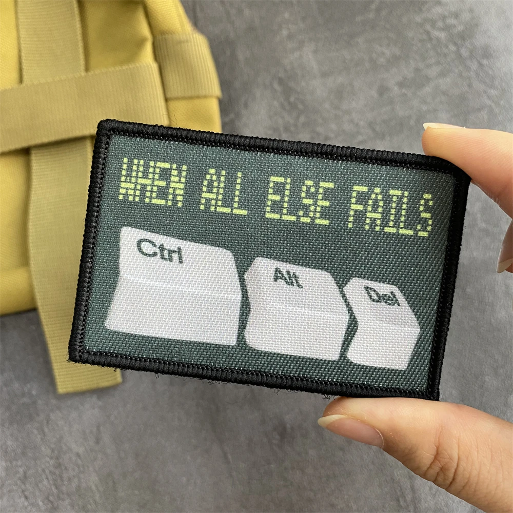 Cuando todo lo demás fallos Ctrl + Alt + Del parche estampado No soy un Robot moral insignia accesorios para mochila militar táctica pegatina - imagen 3