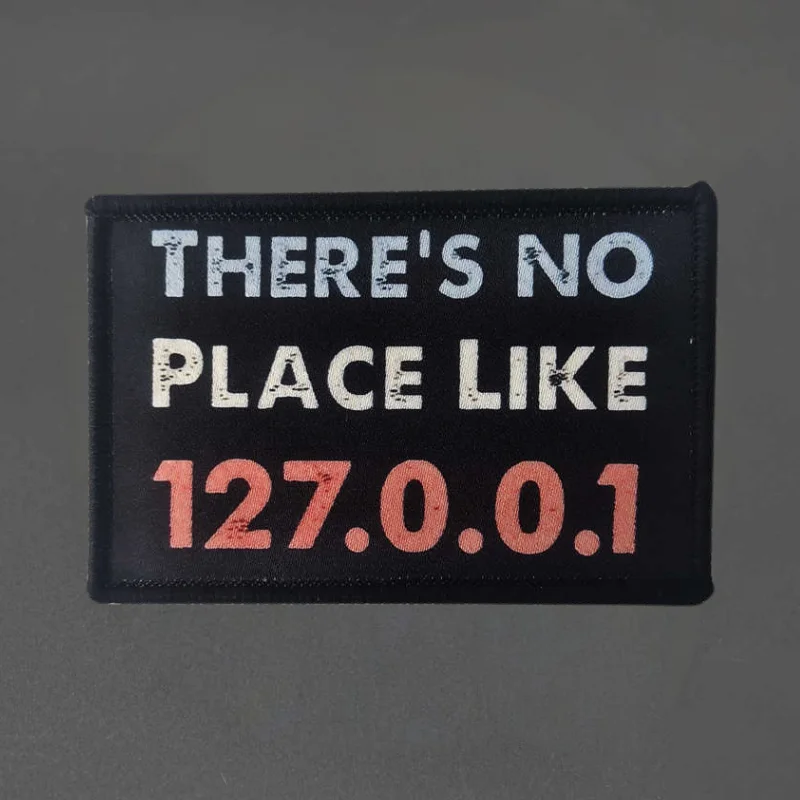 THERE'S NO PLACE LIKE127.0.0 parche estampado chaleco táctico gancho y bucle insignia mochila pegatina decorativa brazalete parches para ropa - imagen 2