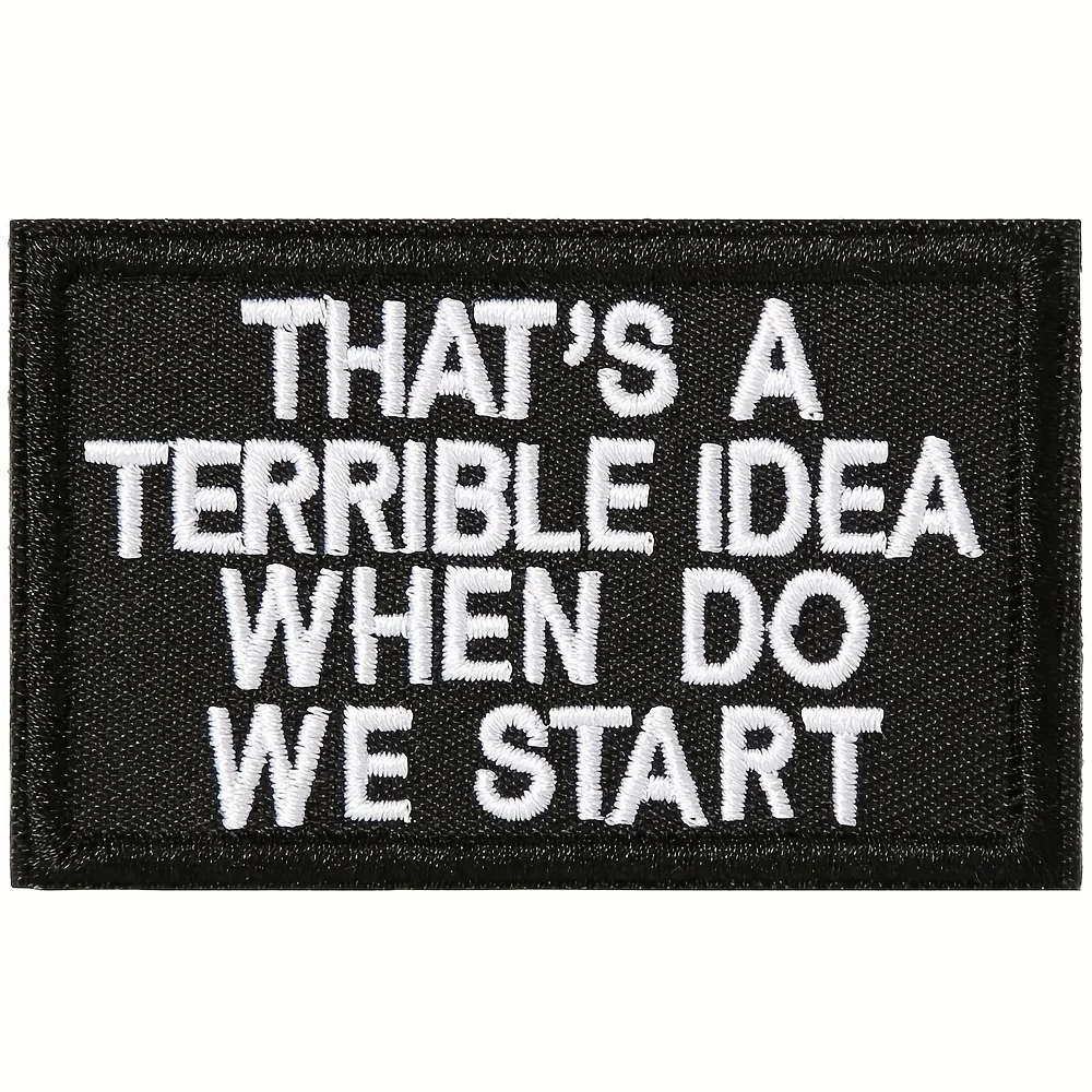 Parches Velcro Mochila TáCticos De Bordados "Una idea terrible" Funny Meme Velcros Patch Cierre de gancho y bucle - Insignia de moral militar bordada táctica para mochila Molle