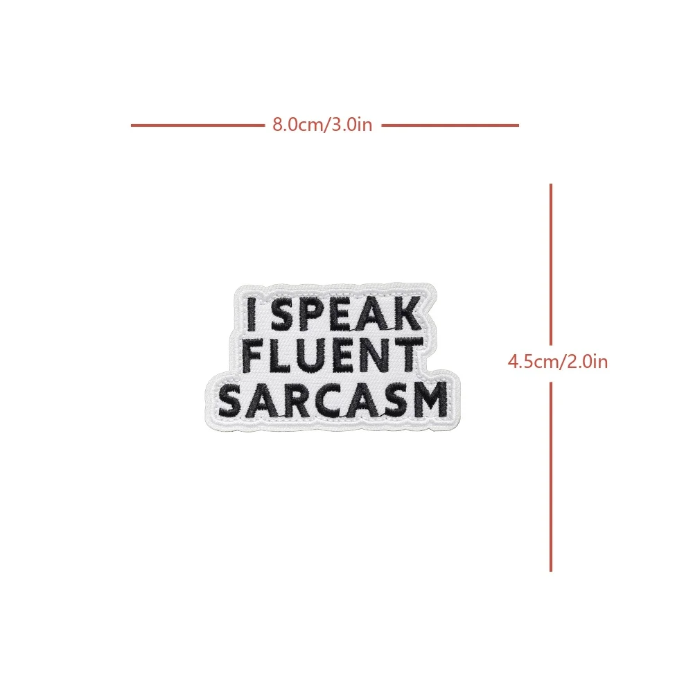 SARCASMO FLUENTE Meme Velcros parche de moral táctica citas divertido gancho bucle sujetador insignia bordada para mochila Molle gorra vaquera - imagen 5