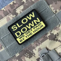 Parches impresos con insignia de moral "LOSO DOWN GET PAID BY THE HOUR", apliques militares tácticos, mochila con gancho y bucle, pegatina personalizada