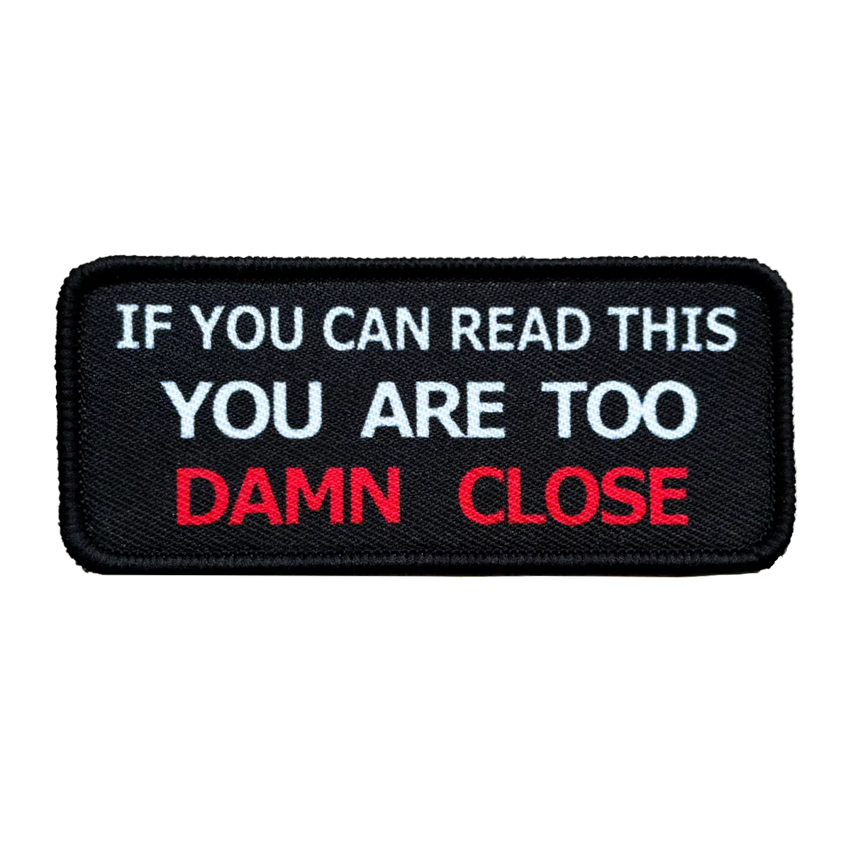 Parche con frase Si puedes leer esto, estás muy cerca – Velcro - imagen 5