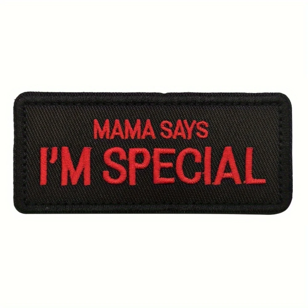 "MAMA SAYS I'M SPECIAL" Fun Meme Velcros Parche Cierre de gancho y bucle - Insignia bordada militar táctica para mochila DIY
