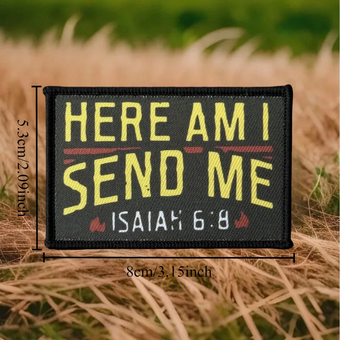 Parche "Here I Send Me", insignia de moral táctica, Isaiah 6:8, versículo de la Biblia, gancho y bucle impreso, mochila, ropa, pegatina, brazalete - imagen 2