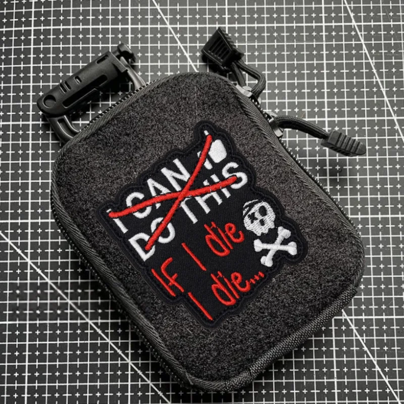 Parche bordado "Puedo FAZO QUE DIE I DIE", insignia de moral táctica, gancho y bucle, mochila, ropa, pegatina decorativa, brazalete - imagen 2