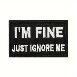 Parche moral táctico velcro humorístico «I'm Fine, Just Ignore Me»