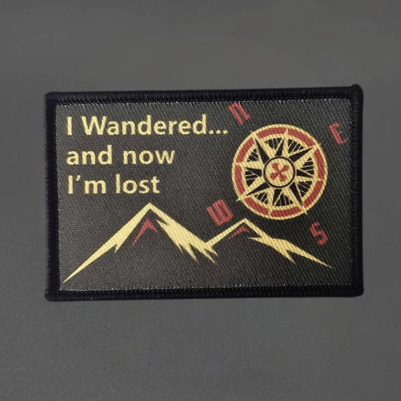 Parche estampado I Wandered and Now I'm Lost, insignia de moral táctica con gancho y bucle, pegatina decorativa para mochila, parches para brazalete para ropa