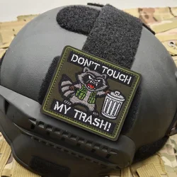 No tocar mi parche táctico de moral de basura, parche bordado con gancho y bucle de mapache divertido, insignia militar, brazalete, pegatinas para mochila