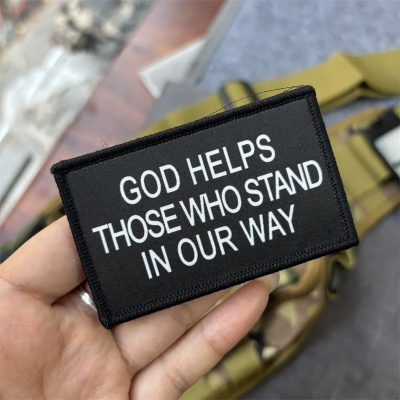 Parche impreso "GOD HELPS THOSE WHO STAND IN OUR WAY" para ropa, insignia de moral, parches tácticos con gancho, pegatinas para mochila - imagen 4