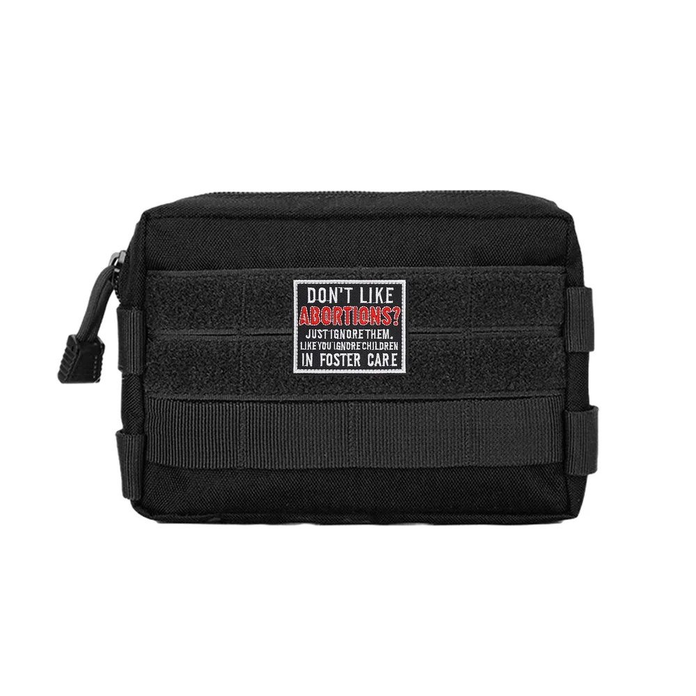 DON'T LIKE ABORTIONS Humorous Morale Fun Meme Tactical Velcros Patch Hook Loop Fastener Sticker for DIY Cap Backpack Jeans - imagen 4