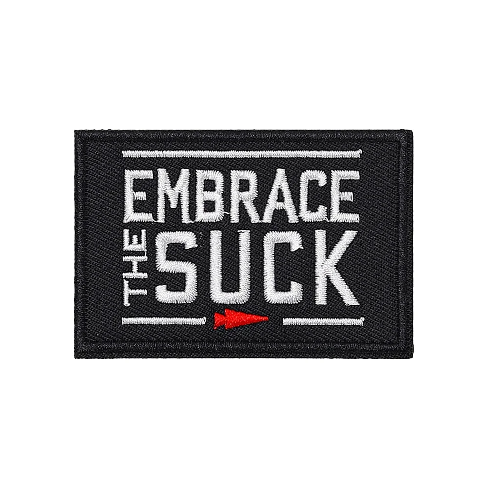 EMBRACE THE SUCK táctico humorístico divertido Meme moral parche Velcros insignia pegatina gancho bucle sujetador militar para gorra mochila Jean