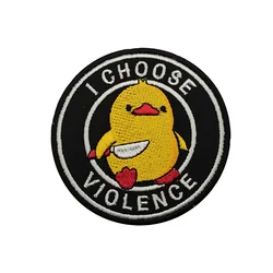 CHOOSO VIOLENCE lindo pato táctico Meme Velcros parche divertido moral insignia bordado gancho bucle sujetador para pantalones vaqueros Molle mochila