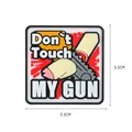 Don t Touch My Gun