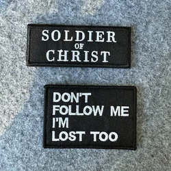 Parche táctico bordado Don't Follow Me I'm Lost Too con velcro
