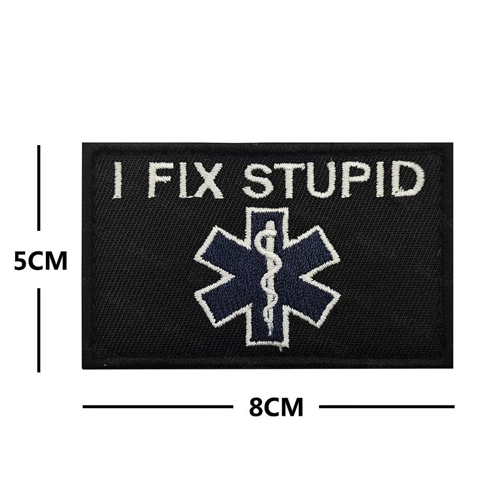 Parches bordados I FIX STUPID para ropa, brazalete, gancho y bucle, insignias tácticas, emblema para mochila, chaleco, casco, apliques - imagen 3